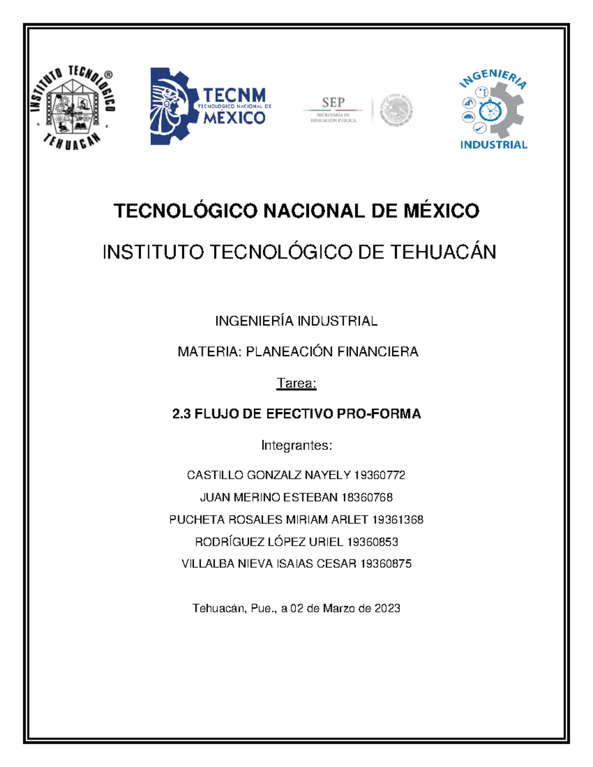 2.3 Flujo de Efectivo ProForma TECNOLÓGICO NACIONAL DE MÉXICO INSTITUTO TECNOLÓGICO DE 2.3 Flujo de Efectivo ProForma TECNOLÓGICO NACIONAL DE MÉXICO INSTITUTO TECNOLÓGICO DE