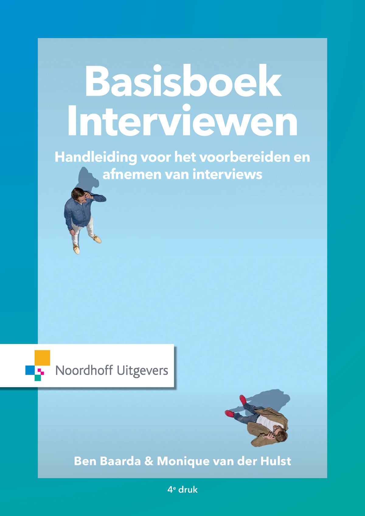 Ben Baarda Basisboek Voor Interviewen - Basisboek Interviewen ...