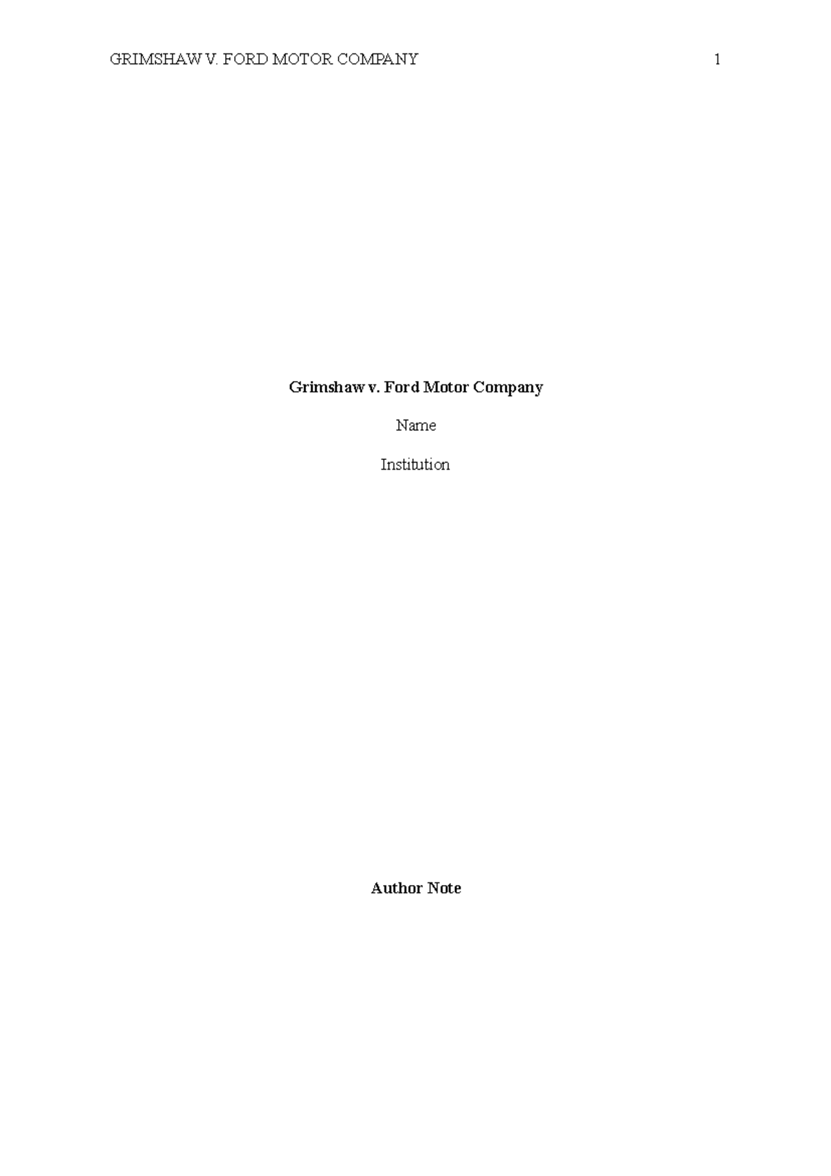 Case Research Grimshaw v. Ford Motor Company Grimshaw v. Ford Motor