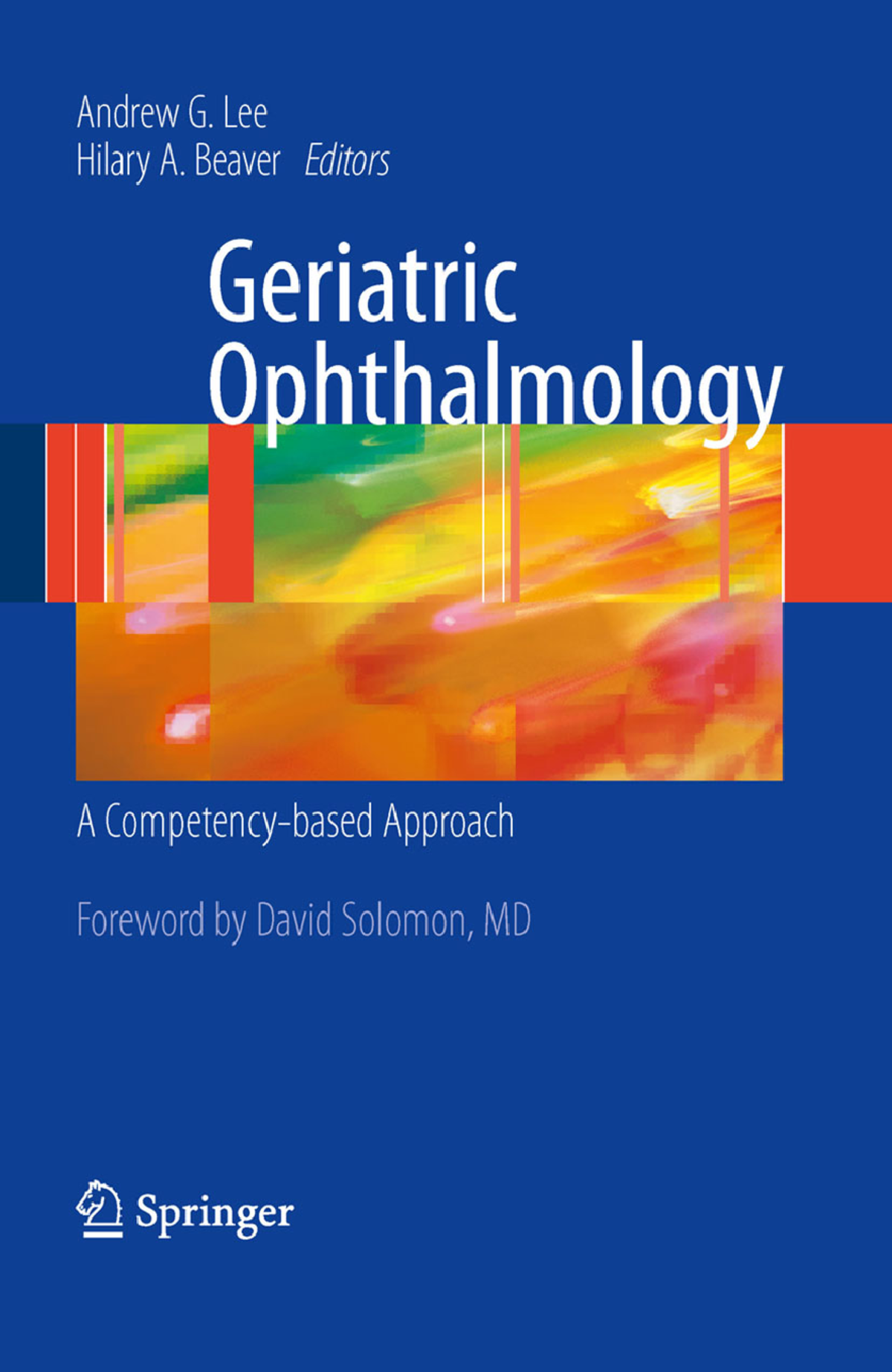 Geriatric Ophthalmology A Competency based Approach - Geriatric ...