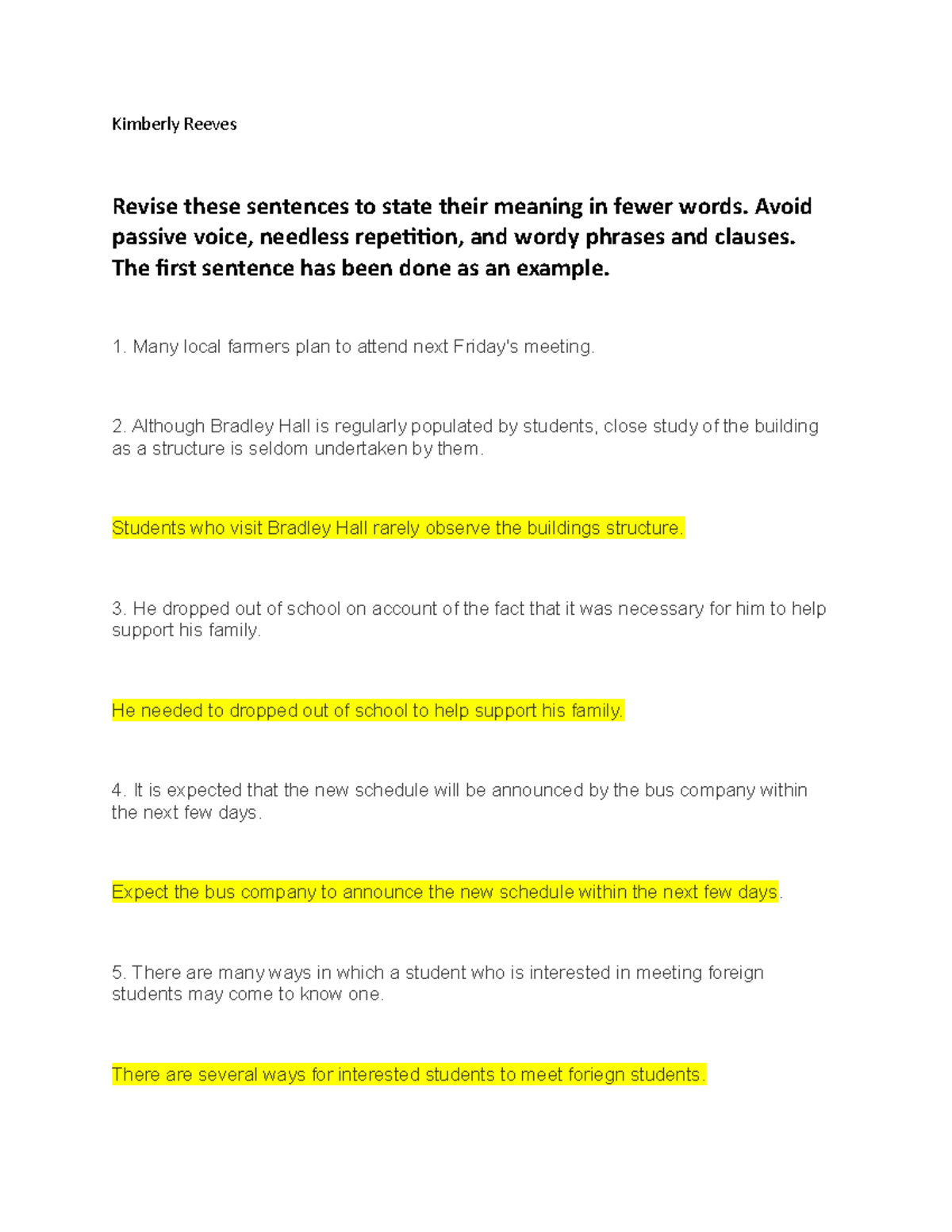 Revise these sentences to state their meaning in fewer words Avoid