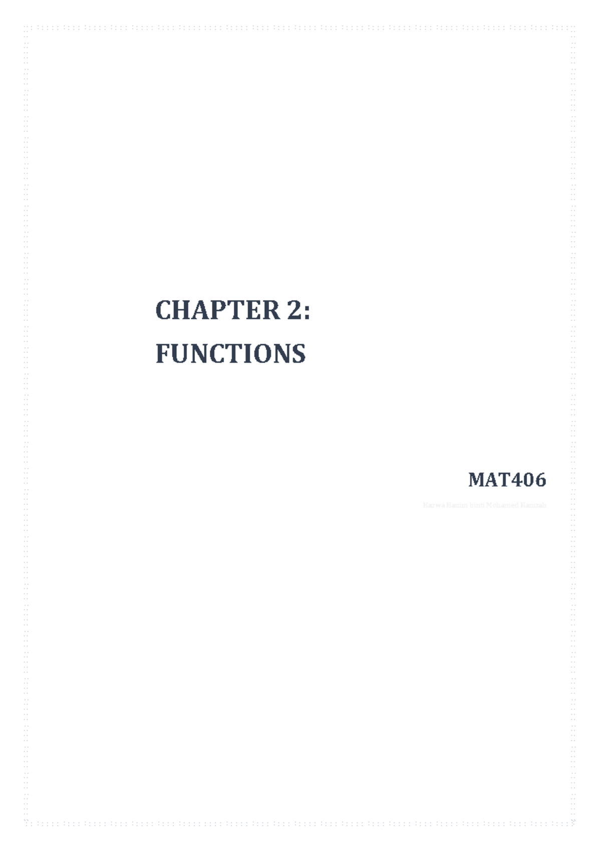 Chapter 2 Functions - maths je - CHAPTER 2 : FUNCTIONS MAT Hazwa Hanim ...