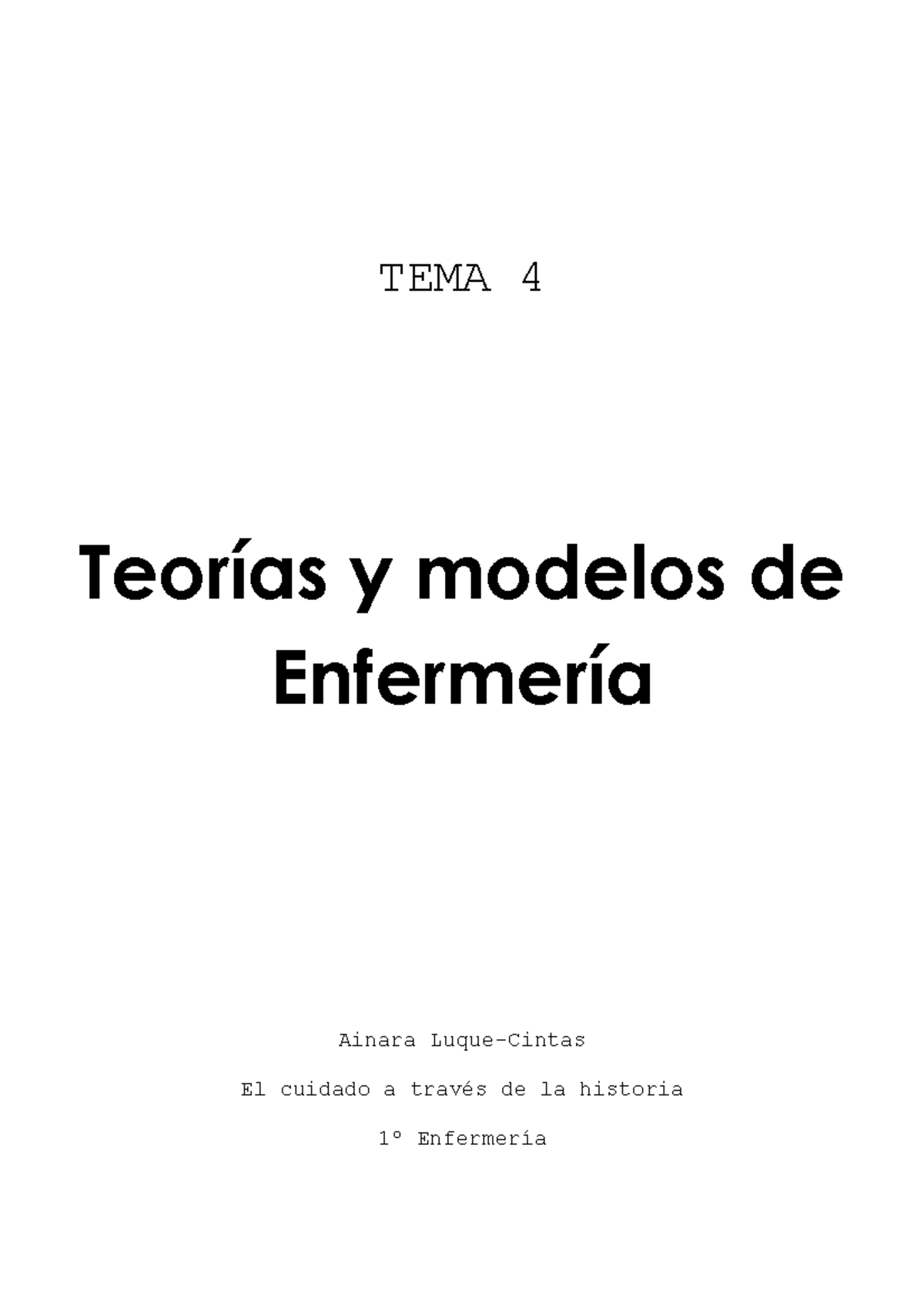 Tema 4 Teorías Y Modelos Tema 4 Teorías Y Modelos De Enfermería Ainara Luque Cintas El 2346