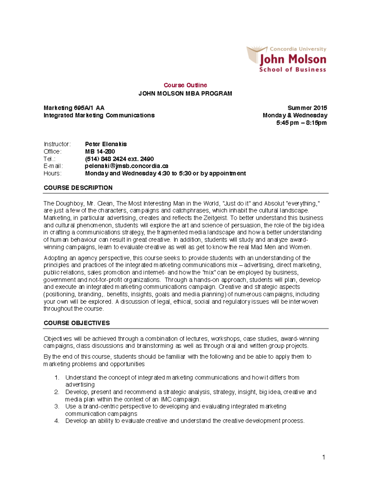 MBA 695 A-1-AA Peter E- Outline S 2015 - Course Outline JOHN MOLSON MBA ...