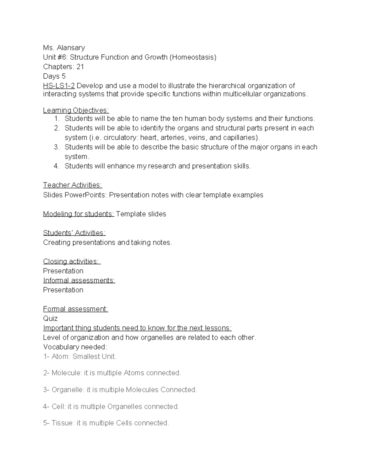 Body System Ms. Alansary Unit 6 Structure Function and Growth