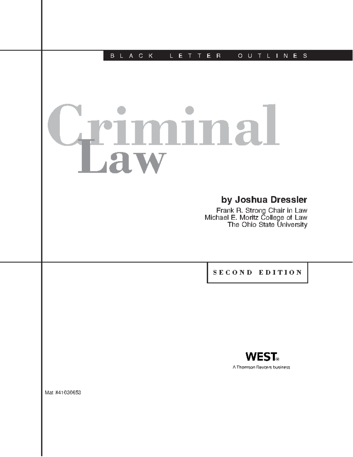 Dressler Outline Crim Law - Criminal Law By Joshua Dressler Frank R ...