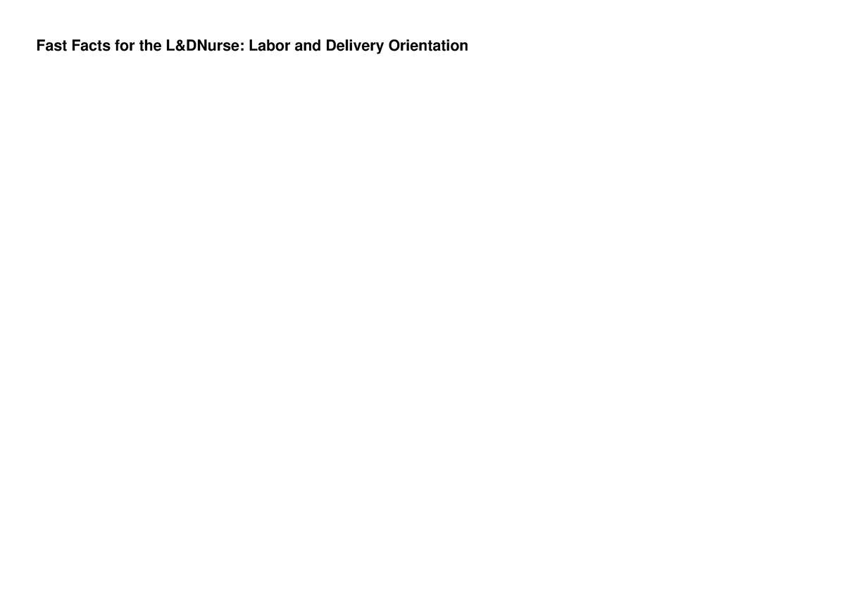 PDF Fast Facts For The LD Nurse: Labor And Delivery Orientation - Eng ...