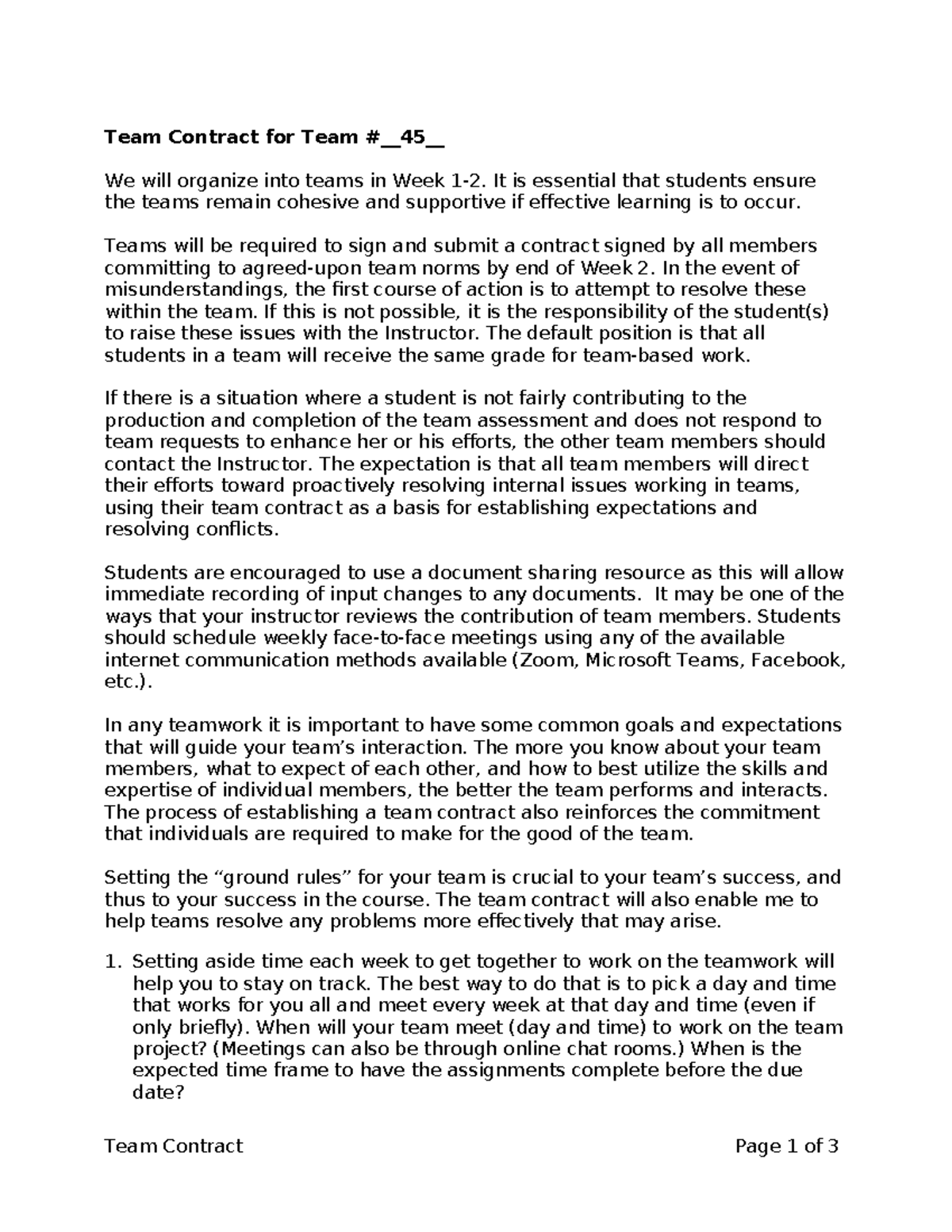 Group Contract - Team Contract for Team #45 We will organize into teams ...