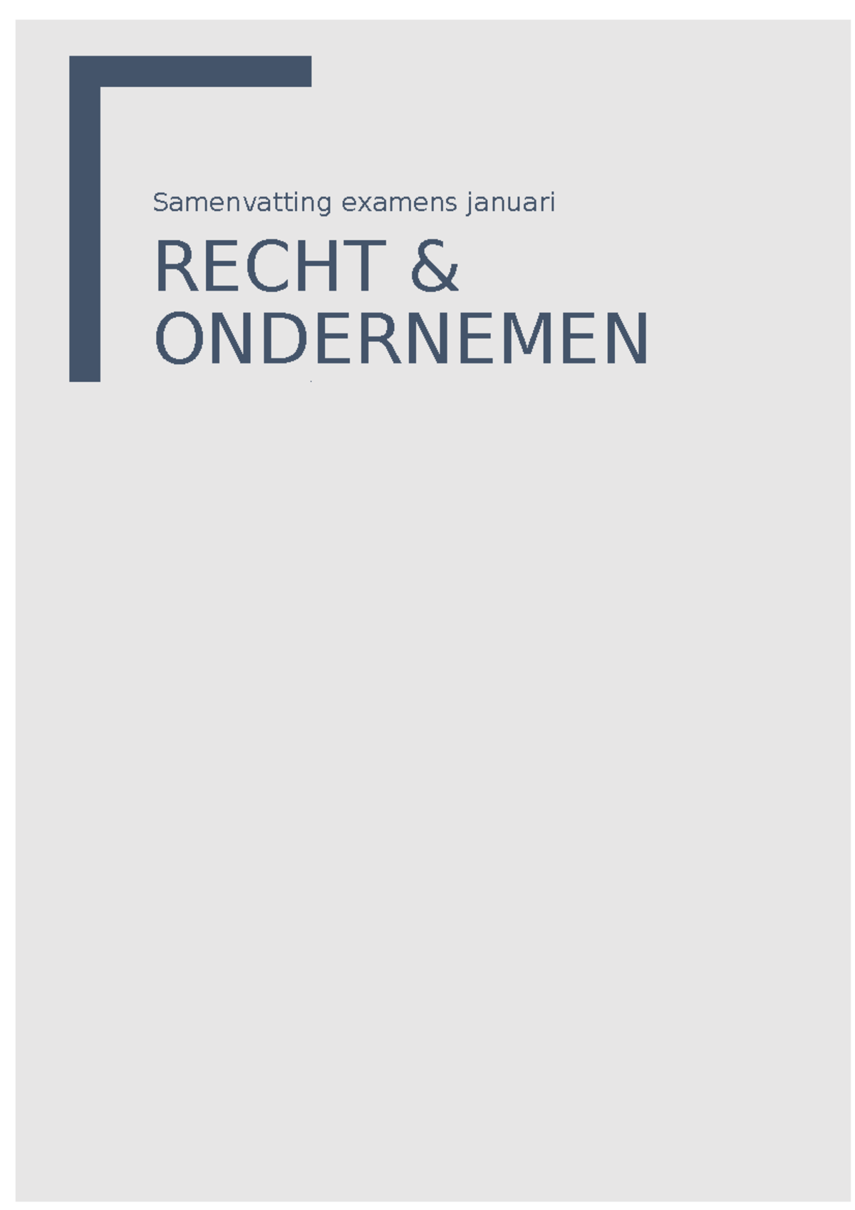 Recht En Ondernemen - Samenvatting Examens Januari RECHT & ONDERNEMEN ...