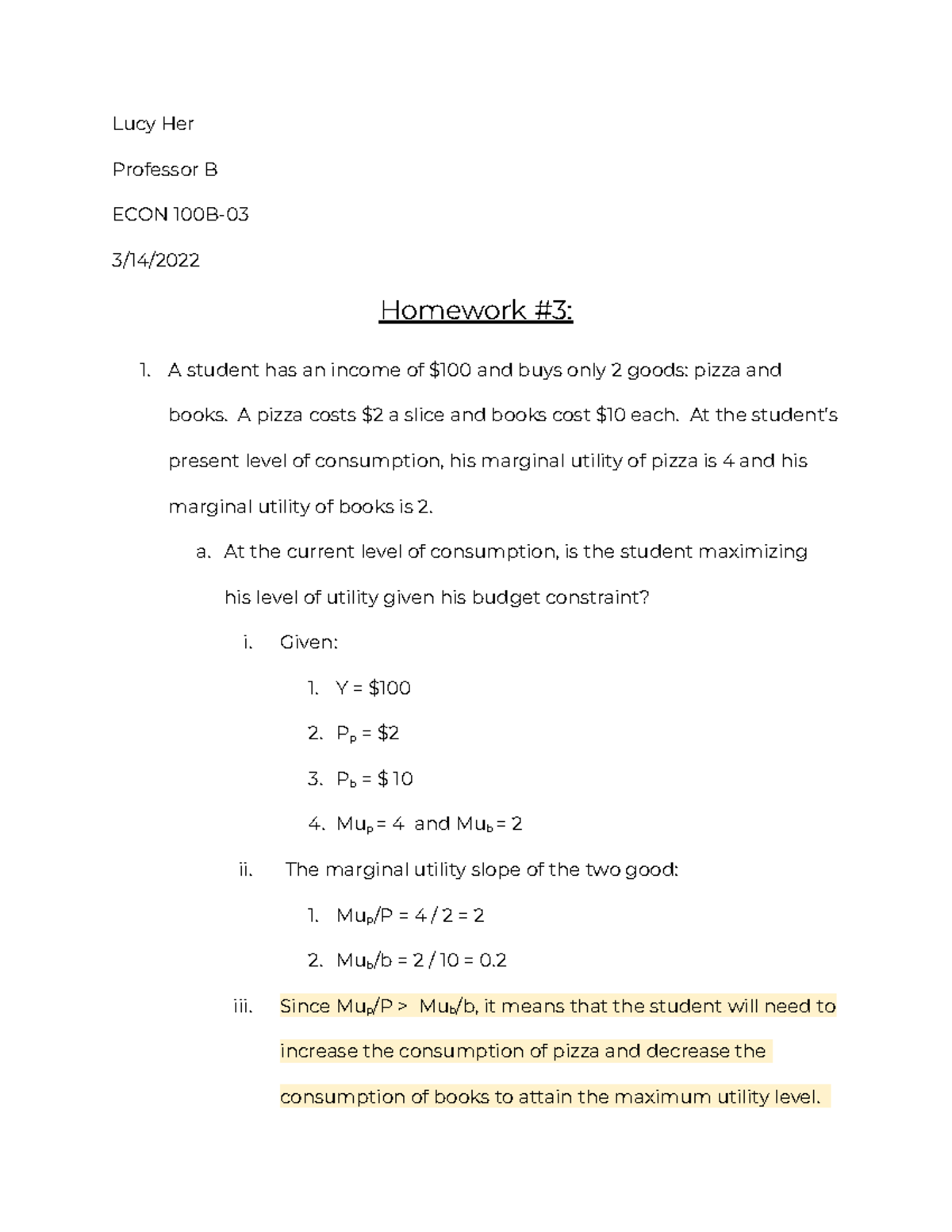 ECON 100B HW #3 - Homework - Lucy Her Professor B ECON 100B- 3/14 ...