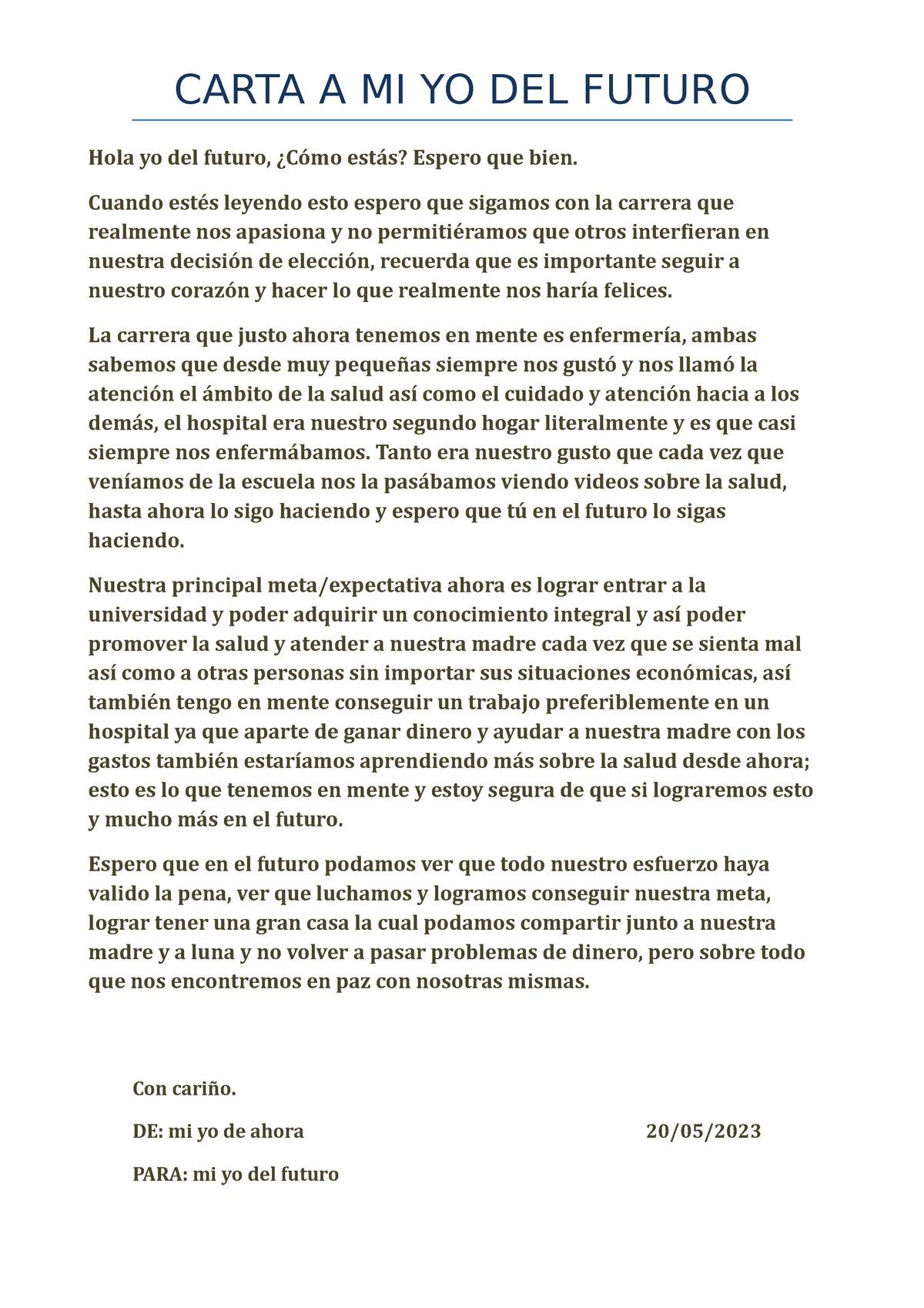 Carta A Mi Yo Del Futuro Carta A Mi Yo Del Futuro Hola Yo Del Futuro ¿cómo Estás Espero Que 4568