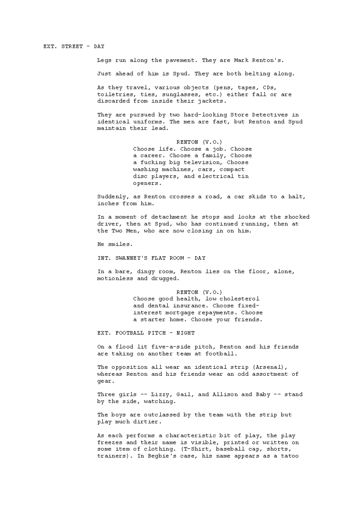 Trainspotting Script EXT. STREET DAY Legs run along the pavement