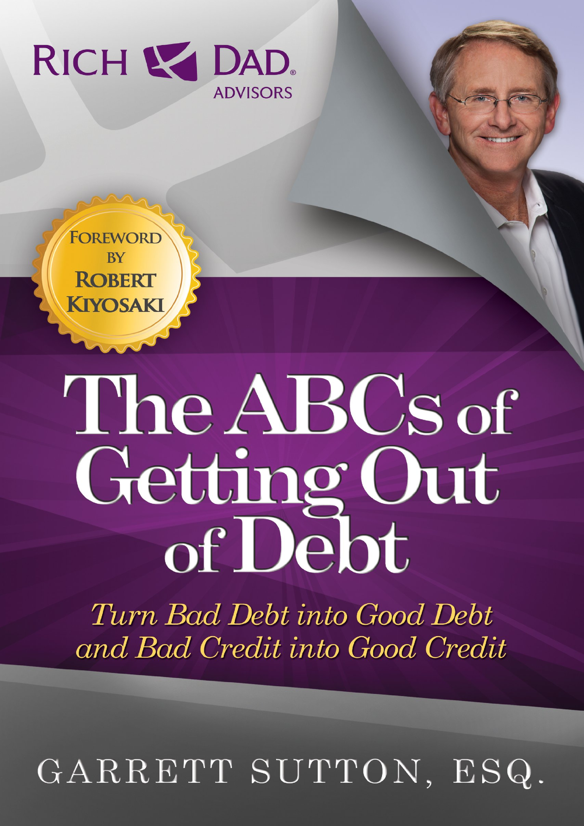 full-download-the-abcs-of-getting-out-of-debt-turn-bad-debt-into-good