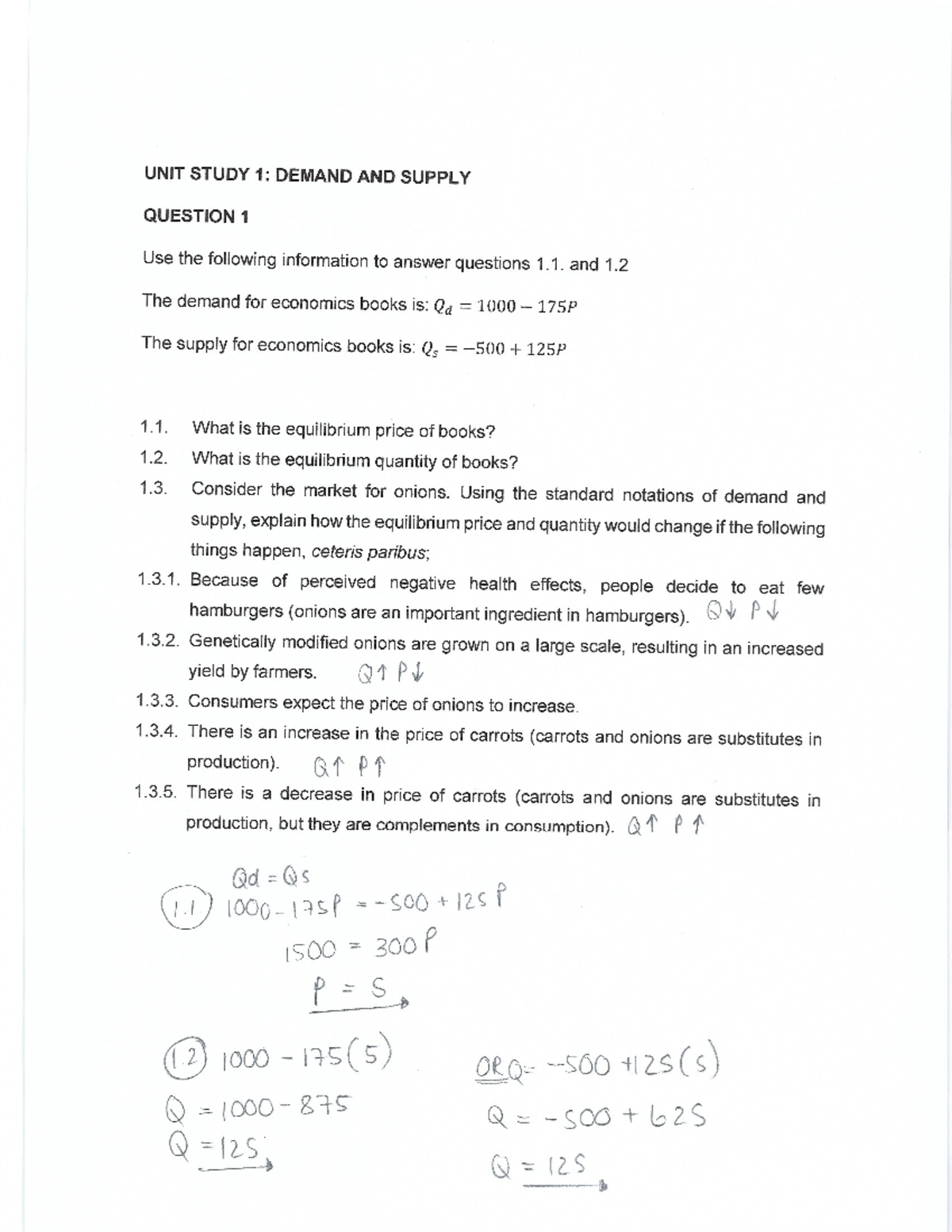 Study unit 1 answers - UNIT STUDY 1: DEMAND AND SUPPLY QUESTION 1 Use ...