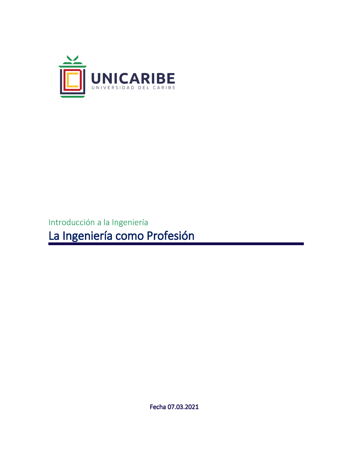 Unidad 1. Recurso 1. La Ingeniería Como Profesión - IntroducciÛn A La ...