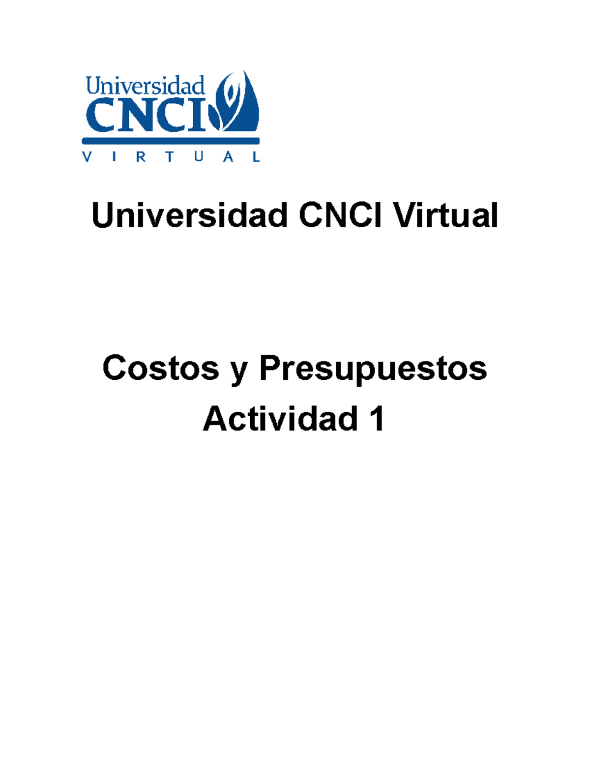 Actividad 1.- Costos Y Presupuestos - Universidad CNCI Virtual Costos Y ...