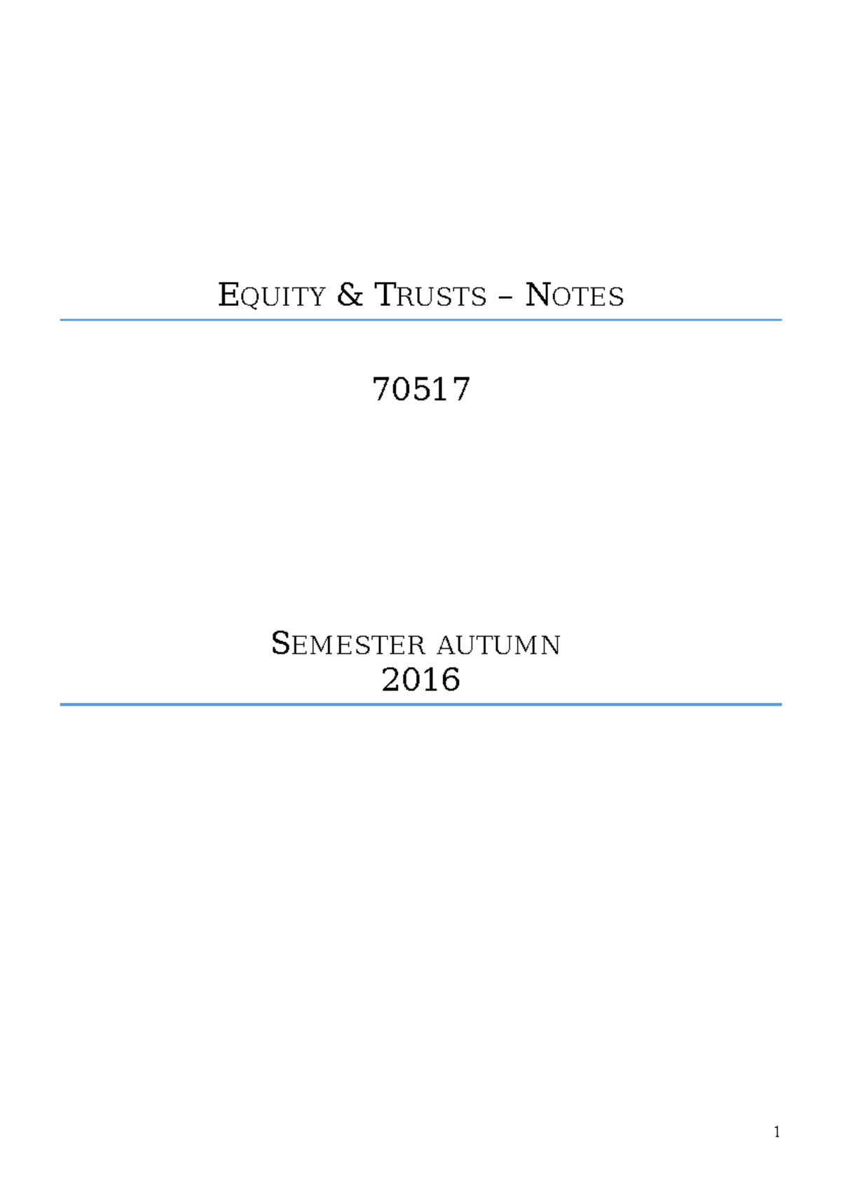 Lecture notes - comprehensive equity and trusts notes - EQUITY & TRUSTS ...