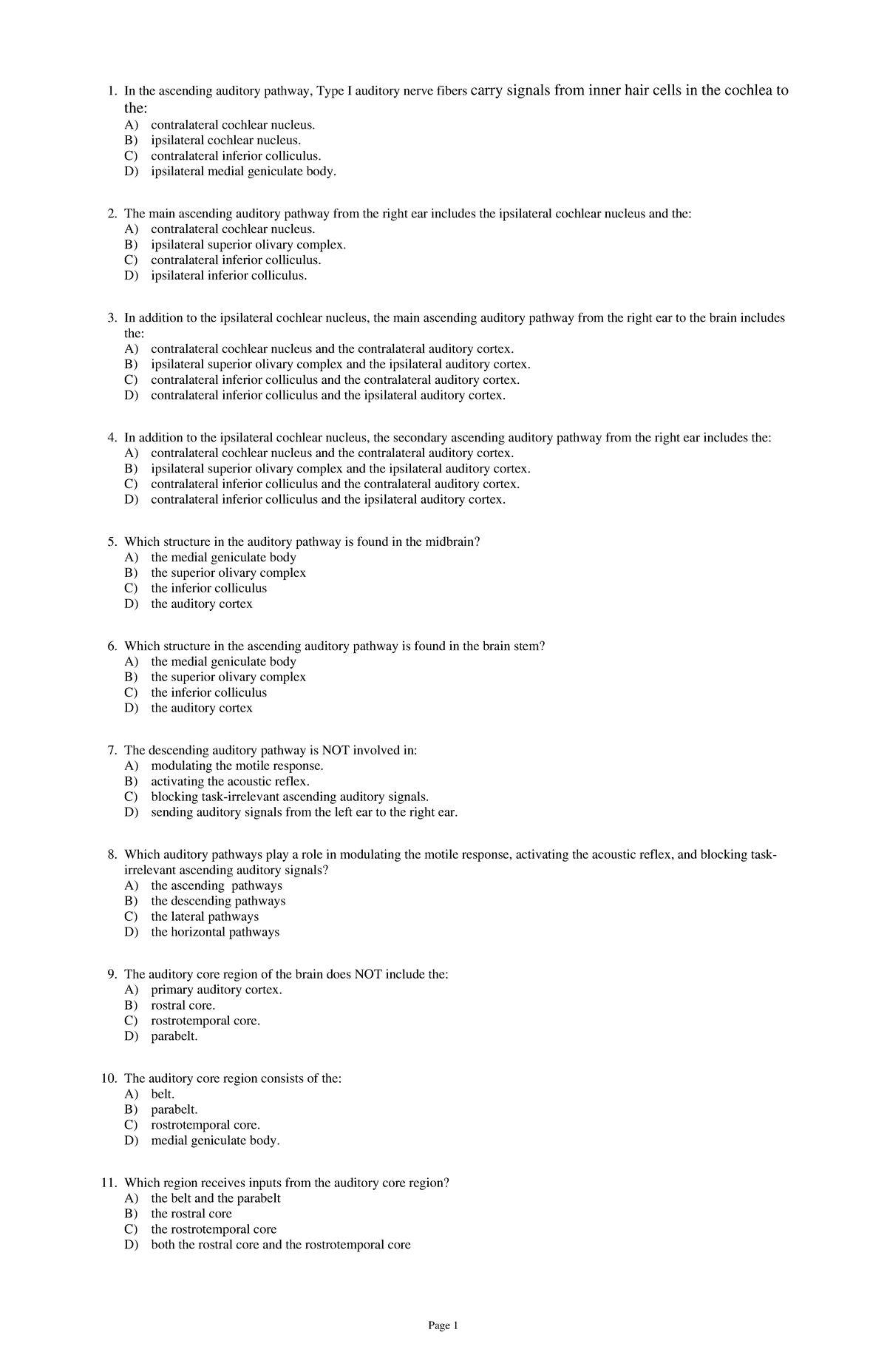 Yantis 2e tb ch11 multiplechoice 1. In the ascending auditory pathway