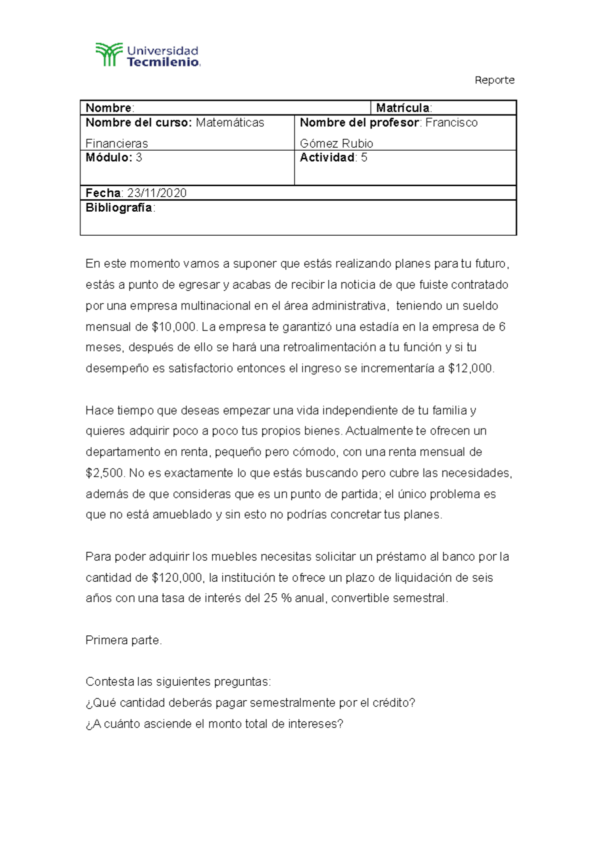 Act 5 Mate - Apuntes 5 - Nombre : Matrícula : Nombre del curso ...