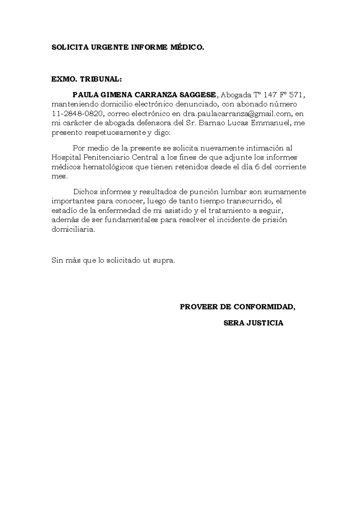 Solicita Informe Médico - SOLICITA URGENTE INFORME MÉDICO. EXMO ...
