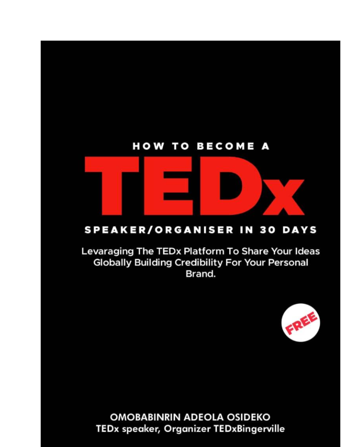 How-To-Become-a-TEDx-Speaker-in-30-days - TABLE OF CONTENT CHAPTER 1 ...