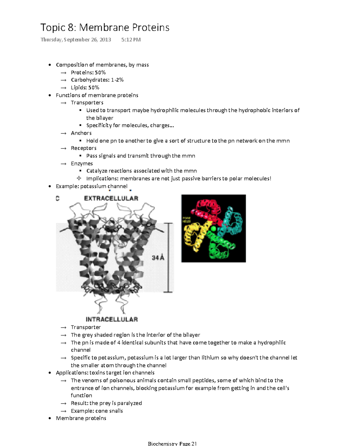 Biochem 2280 - Topic 8 Notes - → Proteins: 50% → Carbohydrates: 1-2% → ...