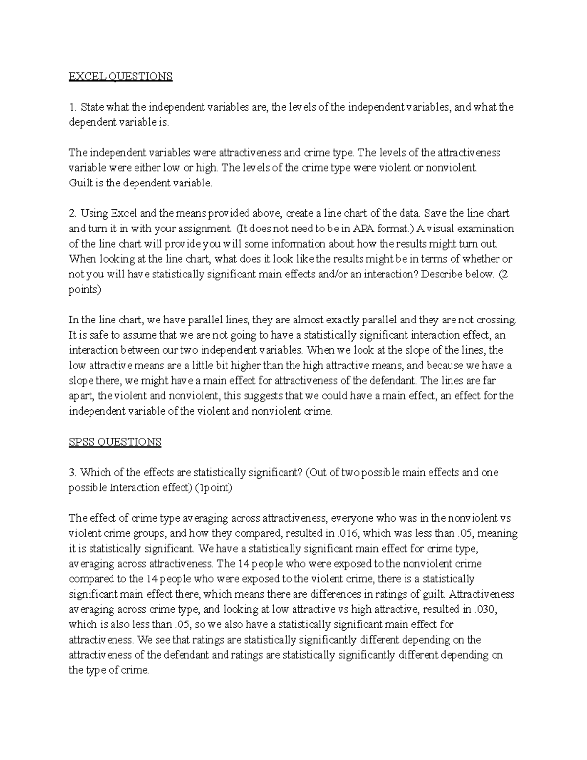 SPSS Assignment 5 - EXCEL QUESTIONS State what the independent ...