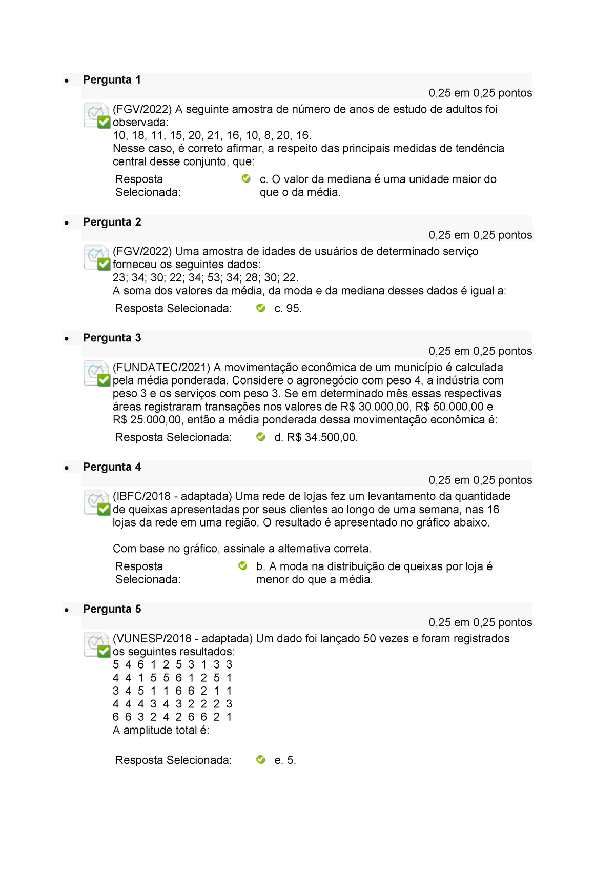 Estatística - Questionário Unidade II - ADS - UNIP 2023 - Pergunta 1 0 ...