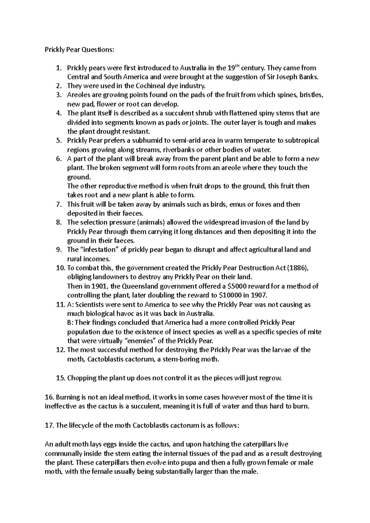 Prickly Pear Questions Prickly pears were first introduced to