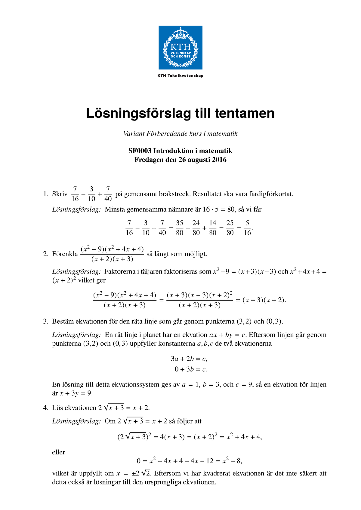 SF0003 Losningar 2016 0826 - Lösningsförslag Till Tentamen Variant ...