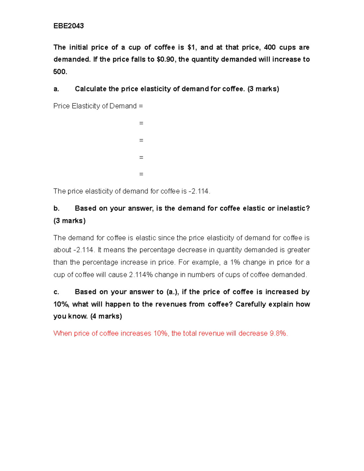 Calculate the price elasticity of demand for coffee EBE The initial