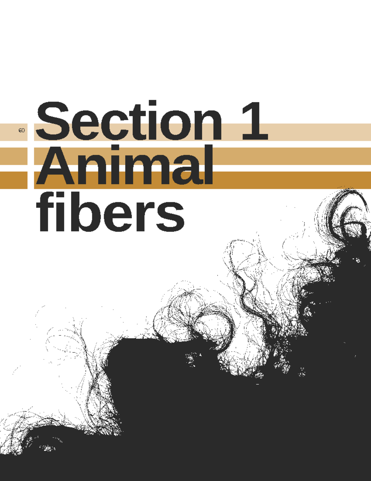 History wool - 60 Section 1 Animal fibers The history of wool Wool is ...