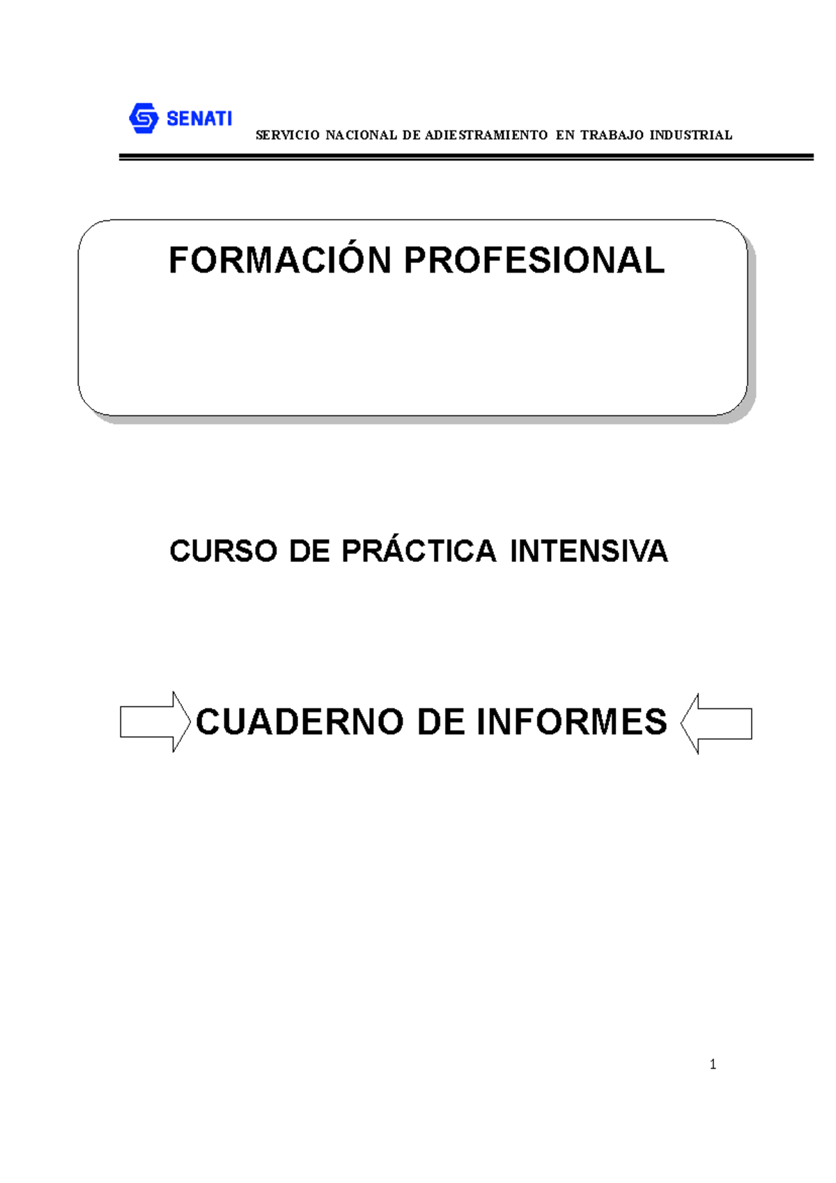 1 Cuaderno+DE+ Informes+04 - 1 FORMACIÓN PROFESIONAL SERVICIO NACIONAL ...