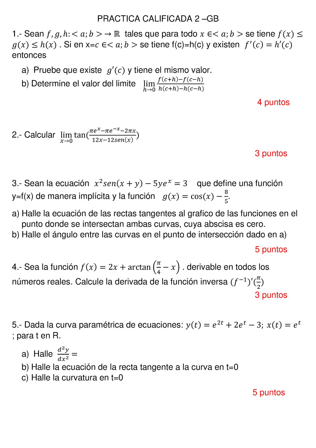 Practica Calificada 2B - PRACTICA CALIFICADA 2 –GB 1.- Sean Ā,ā,ℎ: → ℝ ...