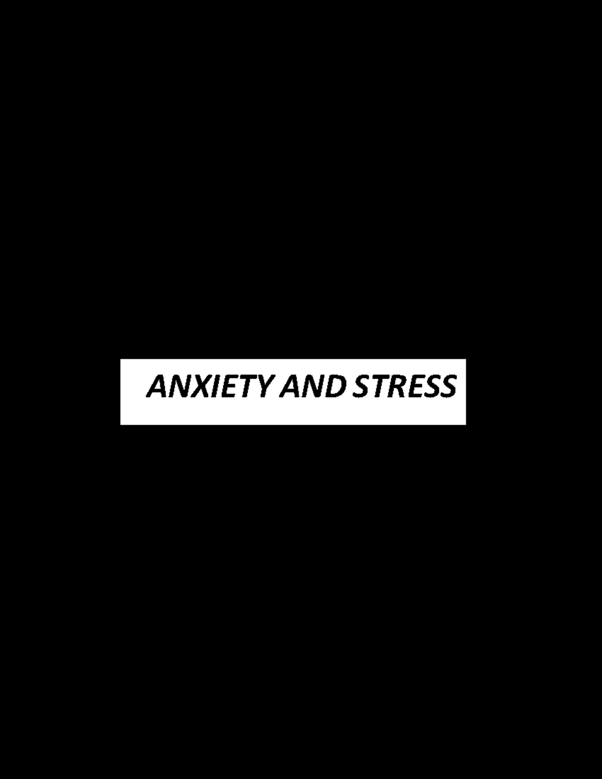 Anxiety and stress - just give me solutions to morris mano. ffs ...