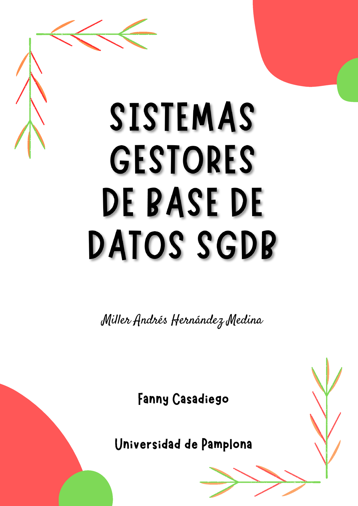 Sistemas Gestores De Bases De Datos SGBD - Miller Andrés Hernández ...