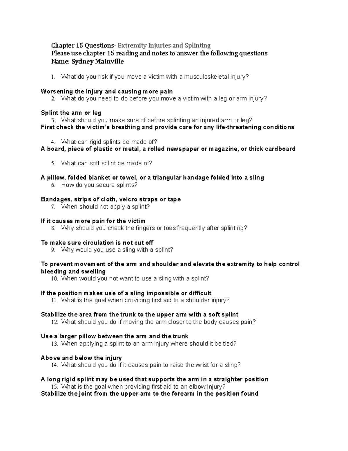 Chapter 15 Questions- Extremity Injuries and Splinting - Chapter 15 ...