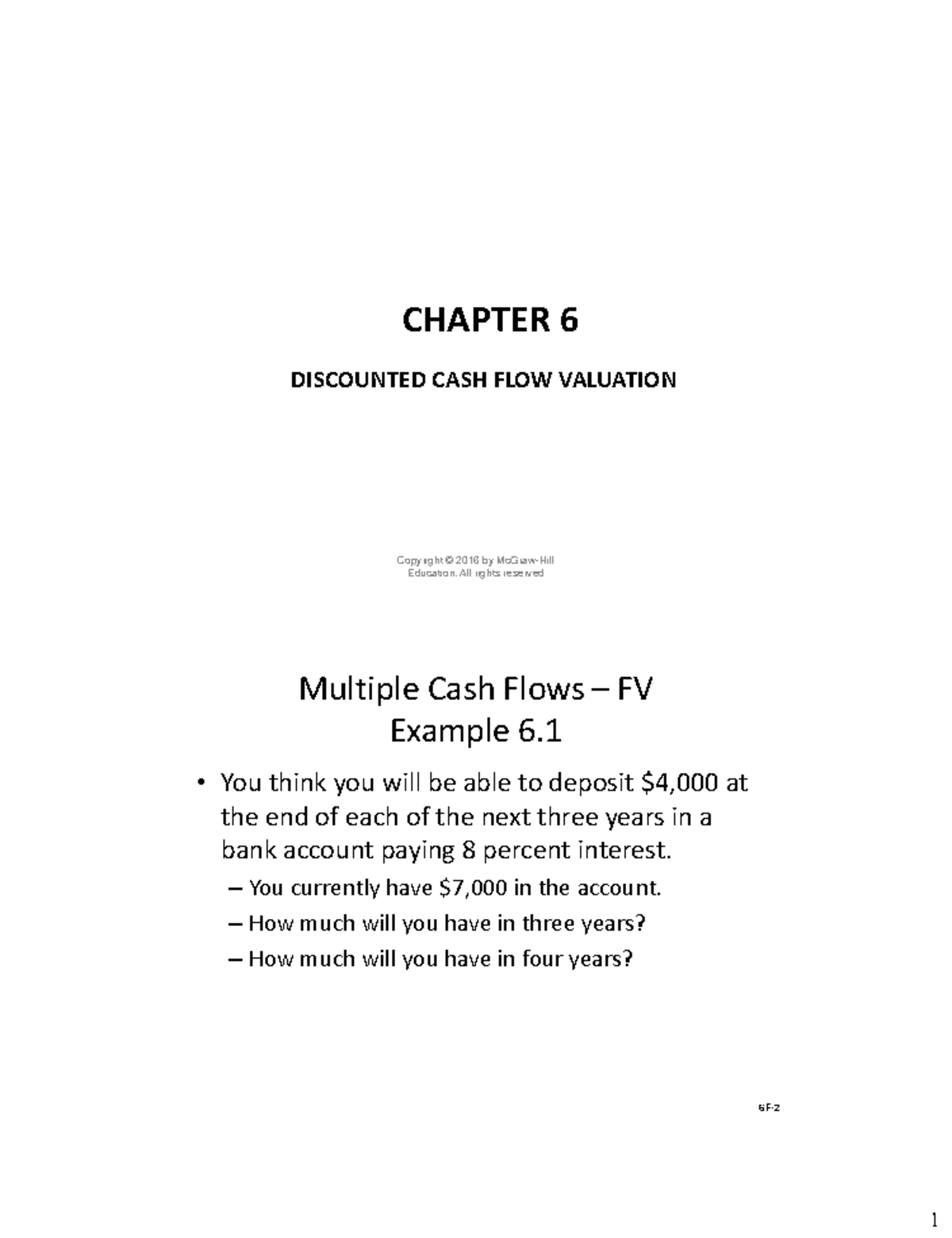 Ch+6+Lecture+Note - CHAPTER 6 DISCOUNTED CASH FLOW VALUATION Copyright ...