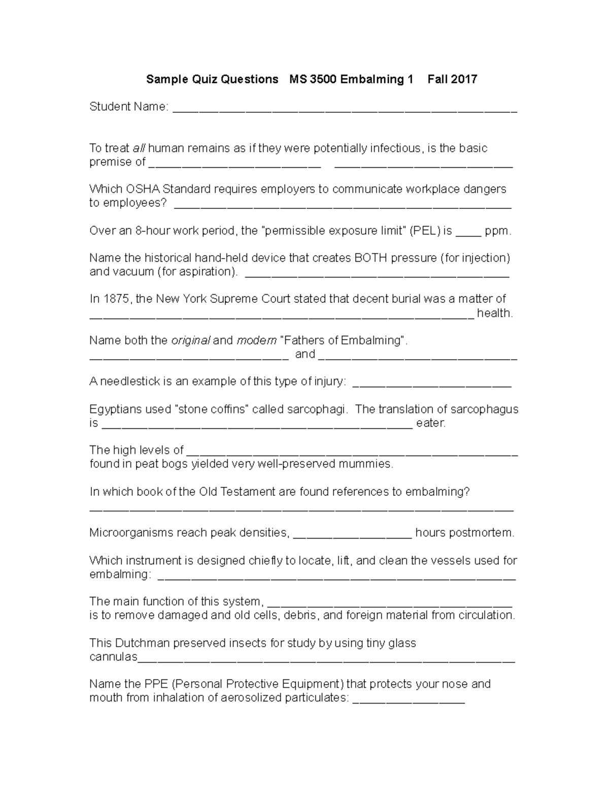 Quiz 1 Sample Questions Sample Quiz Questions MS 3500 Embalming 1
