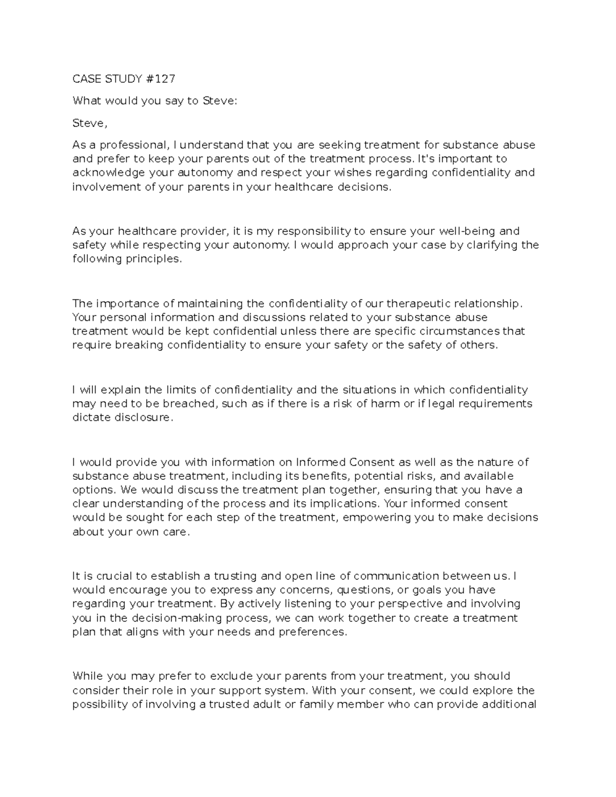 CASE Study #127 - CASE STUDY What would you say to Steve: Steve, As a