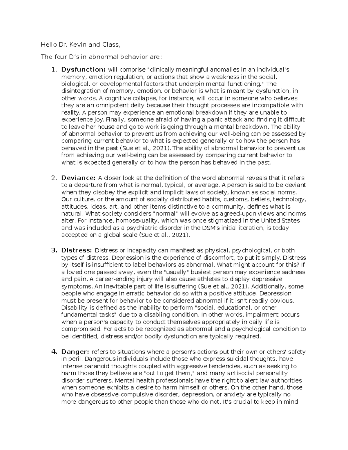 Topic 1 DQ 1 - discussion question - Hello Dr. Kevin and Class, The ...