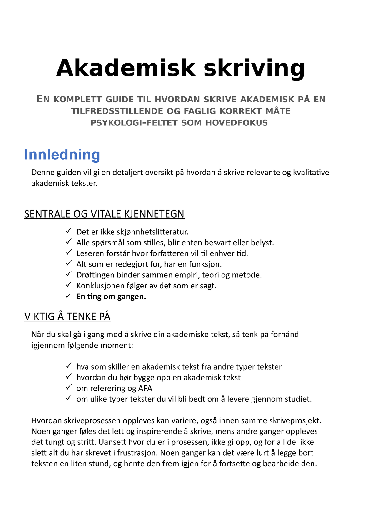 Guide til Akademisk skriving - Akademisk skriving EN KOMPLETT GUIDE TIL HVORDAN SKRIVE AKADEMISK 