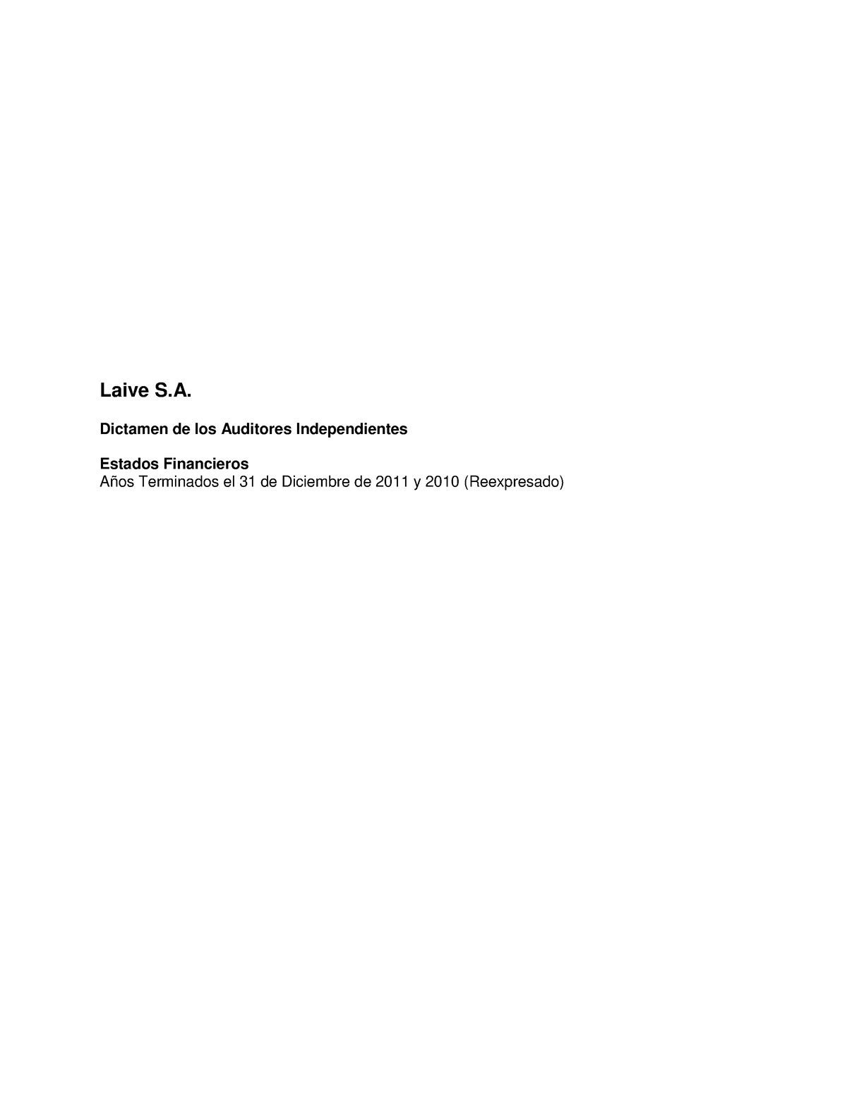 Laive Aud 31dic11 - Laive S. Dictamen De Los Auditores Independientes ...