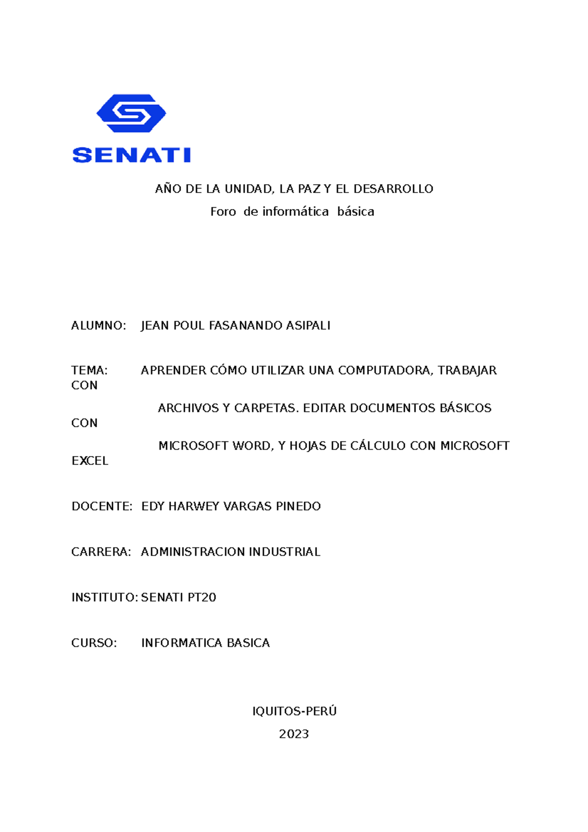 FORO DE Informatica Basica JEAM - AÑO DE LA UNIDAD, LA PAZ Y EL ...