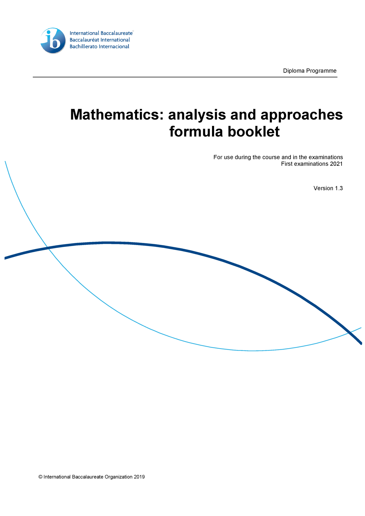 Formula booklet math aa HL - © International Baccalaureate Organization 201  9 Diploma Programme - Studocu