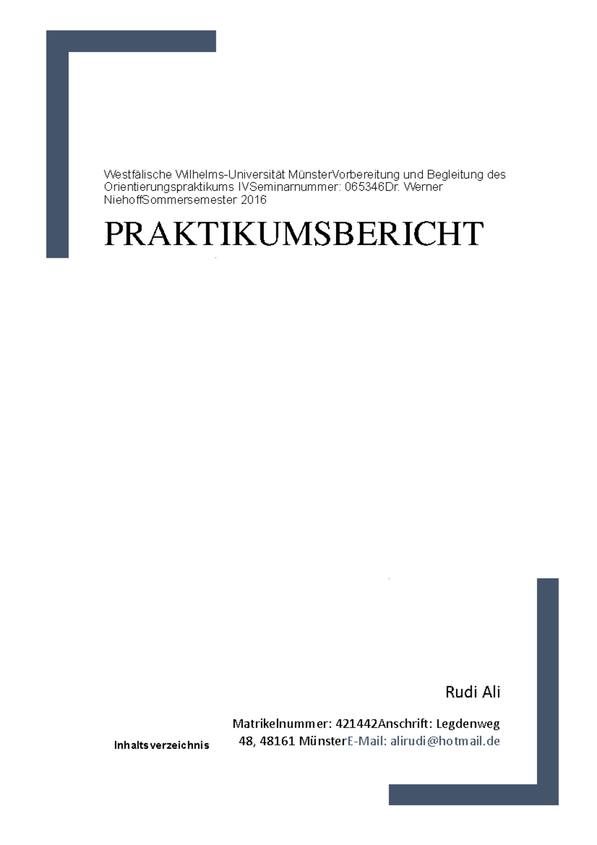 Praktikumsbericht von Rudi - Inhaltsverzeichnis Westfälische Wilhelms-Universität - Studocu