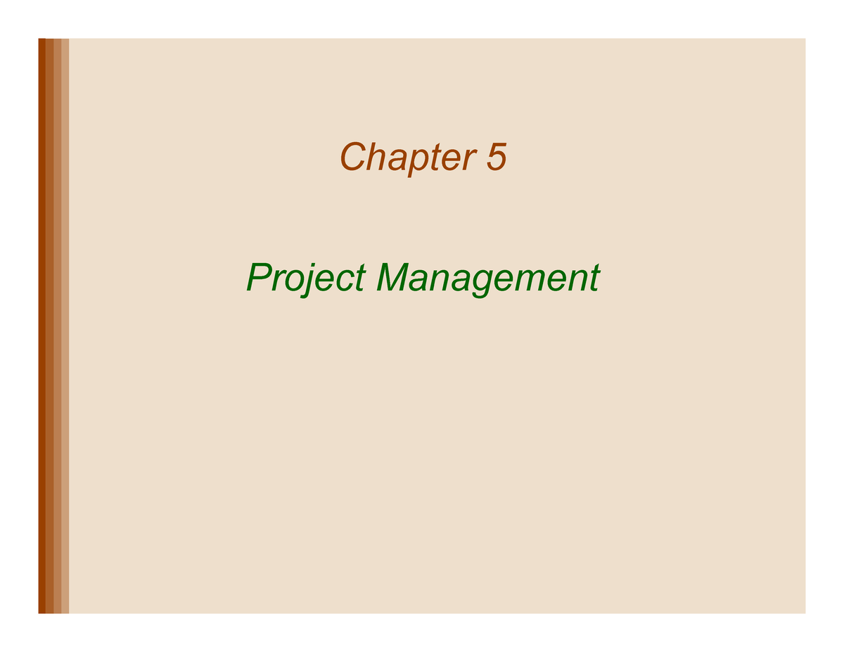 5. Chapert 05 Project Mgt - Chapter 5 Project Management Lecture ...