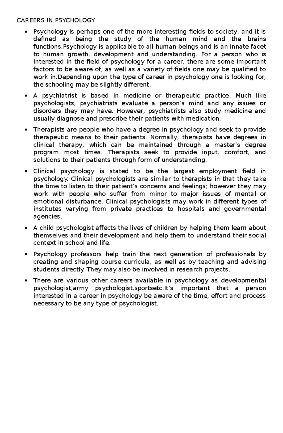 Careers in psychology CAREERS IN PSYCHOLOGY Psychology is perhaps one