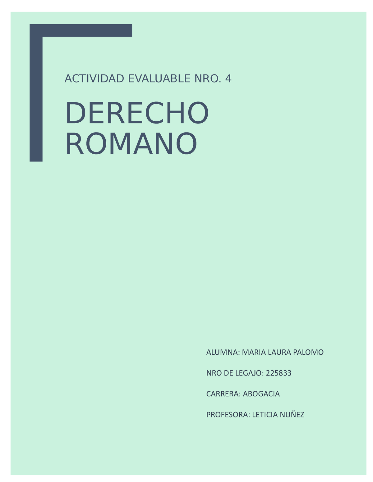 Actividad Evaluable N 4 DR - ACTIVIDAD EVALUABLE NRO. 4 DERECHO ROMANO ...