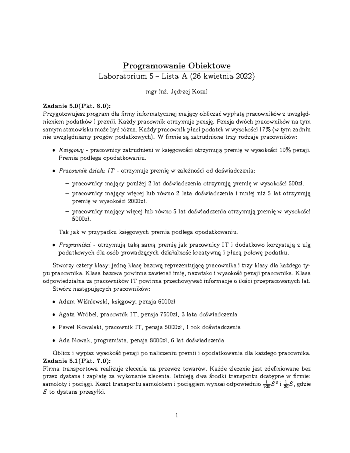 Lista 5 - Programowanie Obiektowe Laboratorium 5 – Lista A (26 kwietnia ...